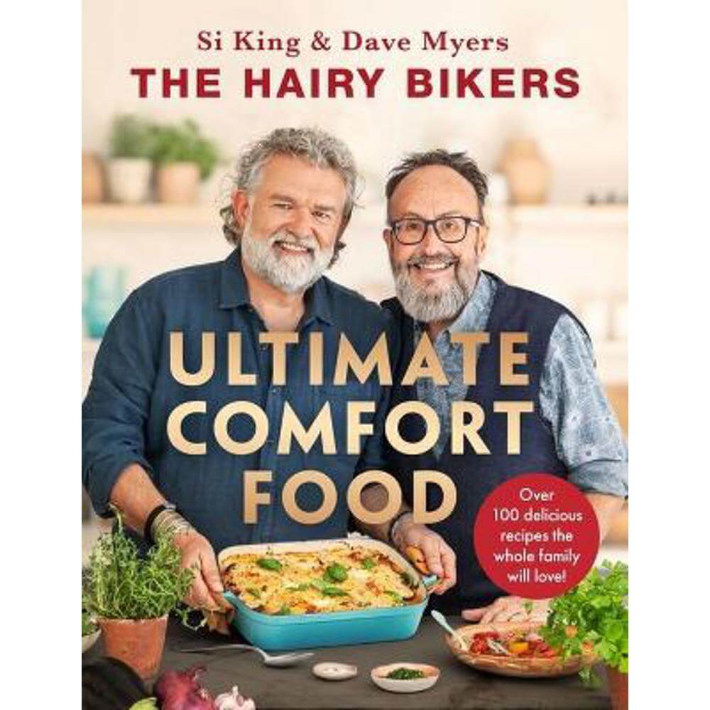 The Hairy Bikers' Ultimate Comfort Food: The perfect Christmas gift for every food lover in your family (Hardback)